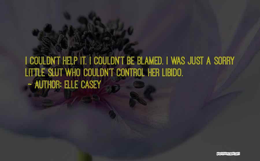 Libido Quotes By Elle Casey