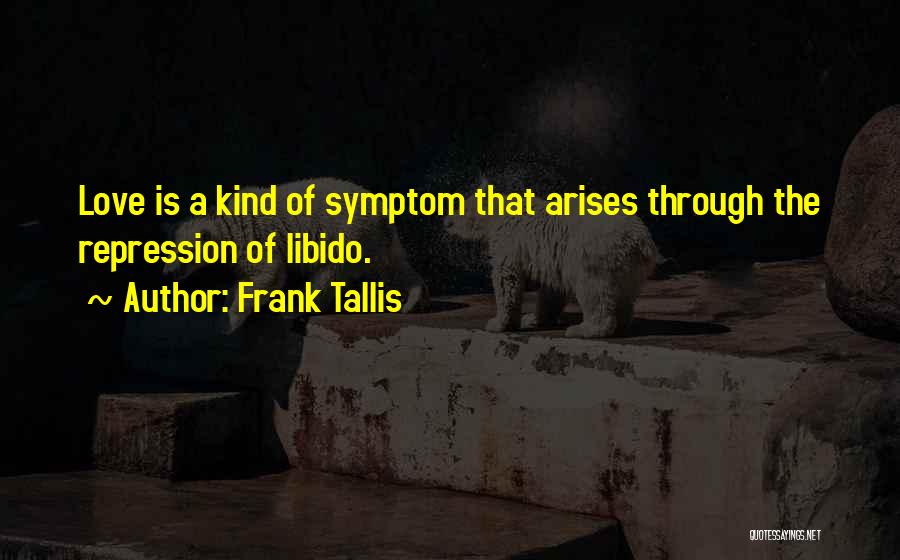 Libido Quotes By Frank Tallis