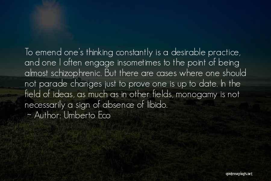 Libido Quotes By Umberto Eco