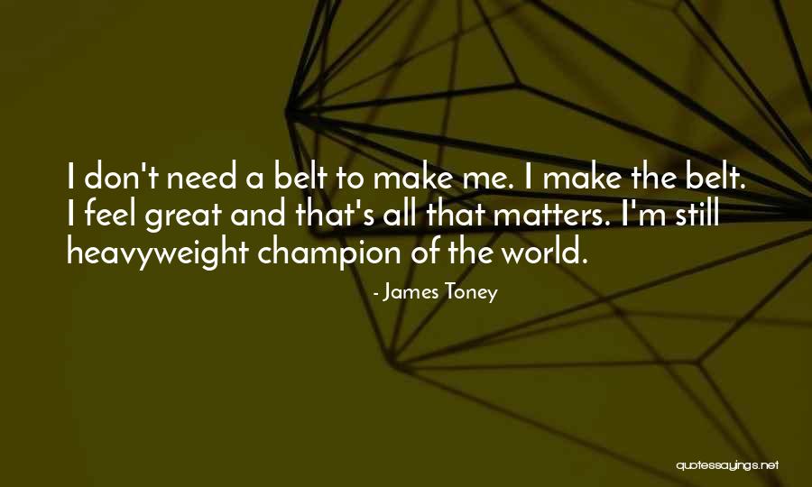 Libidos Quotes By James Toney Libidos Quotes By James Toney