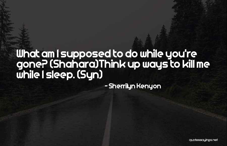 Libius Severus Quotes By Sherrilyn Kenyon Libius Severus Quotes By Sherrilyn Kenyon
