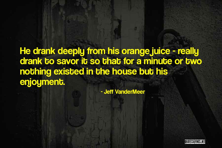 Libonati Entertainment Quotes By Jeff VanderMeer Libonati Entertainment Quotes By Jeff VanderMeer