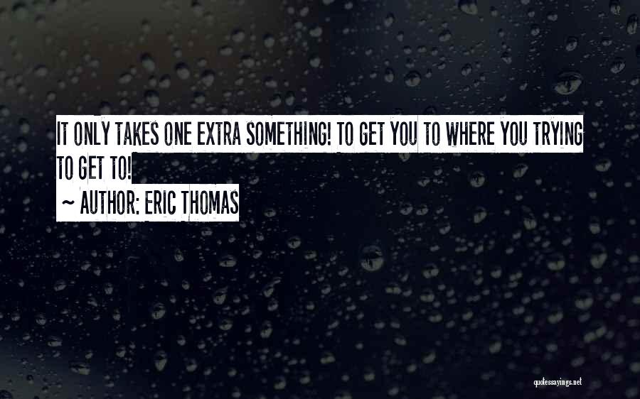 Libot In English Quotes By Eric Thomas