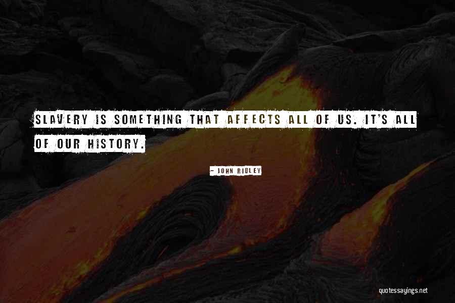 Libota Quotes By John Ridley Libota Quotes By John Ridley