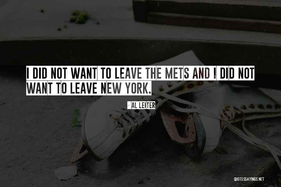 Librado Silva Quotes By Al Leiter Librado Silva Quotes By Al Leiter