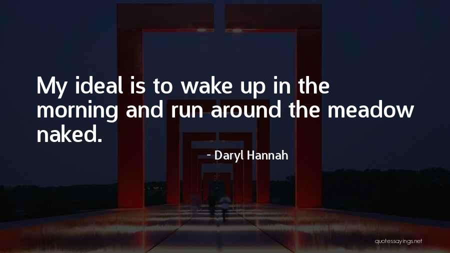 Librado Silva Quotes By Daryl Hannah Librado Silva Quotes By Daryl Hannah
