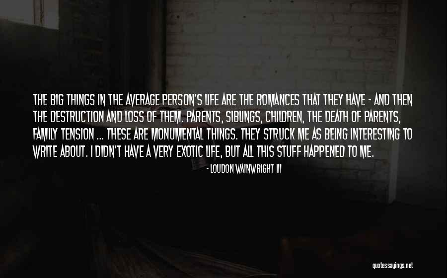 Libralisation Quotes By Loudon Wainwright III Libralisation Quotes By Loudon Wainwright III