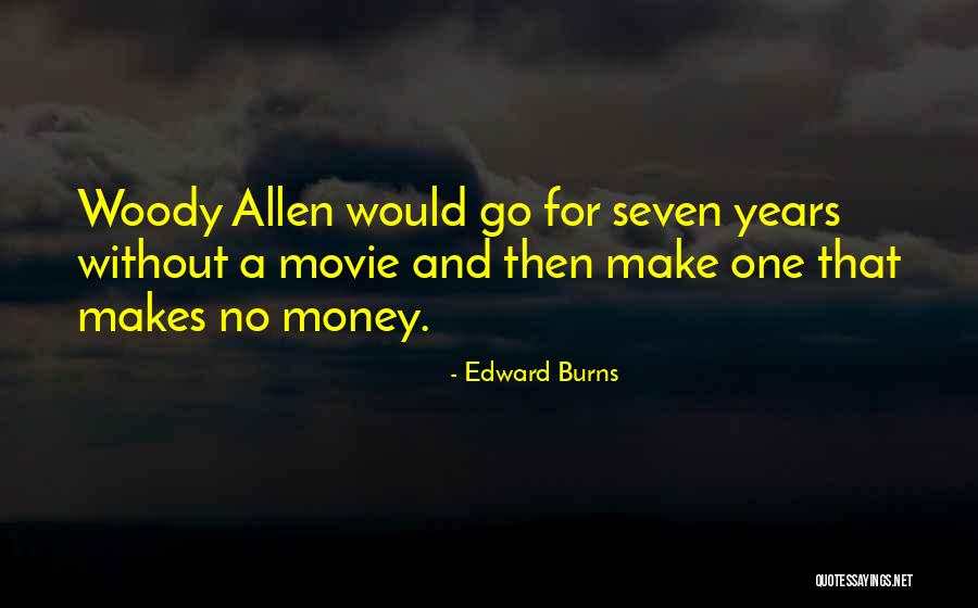 Librame De Mis Quotes By Edward Burns