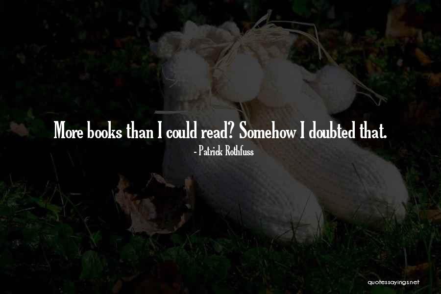 Librame De Mis Quotes By Patrick Rothfuss