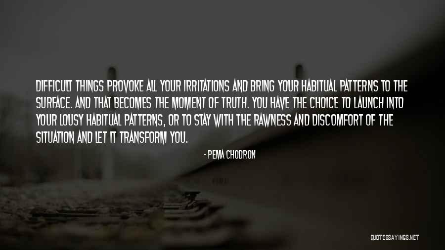 Librarian Return To King Solomons Mines Quotes By Pema Chodron Librarian Return To King Solomons Mines Quotes By Pema Chodron