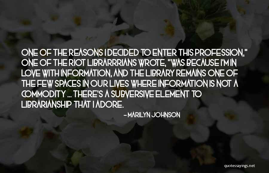 Librarianship Quotes By Marilyn Johnson Librarianship Quotes By Marilyn Johnson