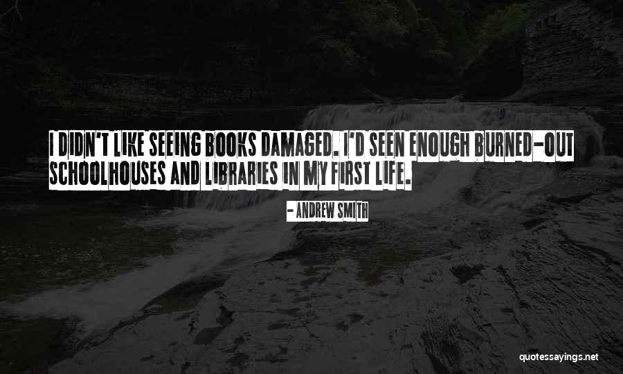 Libraries And Books Quotes By Andrew Smith Libraries And Books Quotes By Andrew Smith