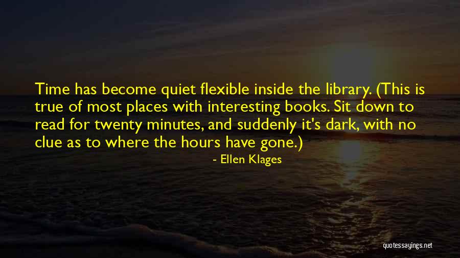 Libraries And Books Quotes By Ellen Klages Libraries And Books Quotes By Ellen Klages