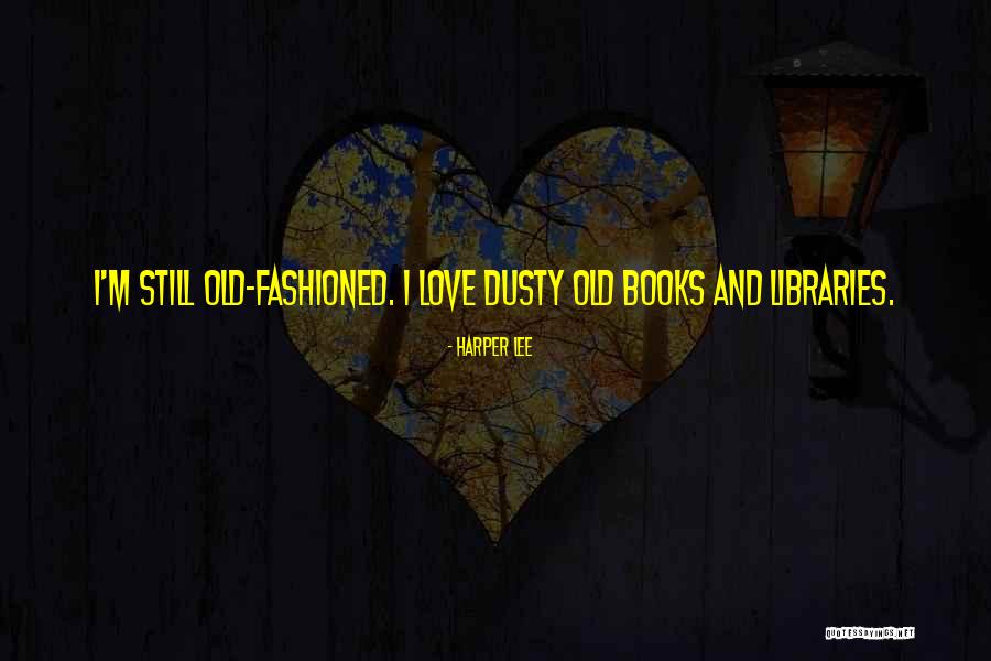 Libraries And Books Quotes By Harper Lee Libraries And Books Quotes By Harper Lee