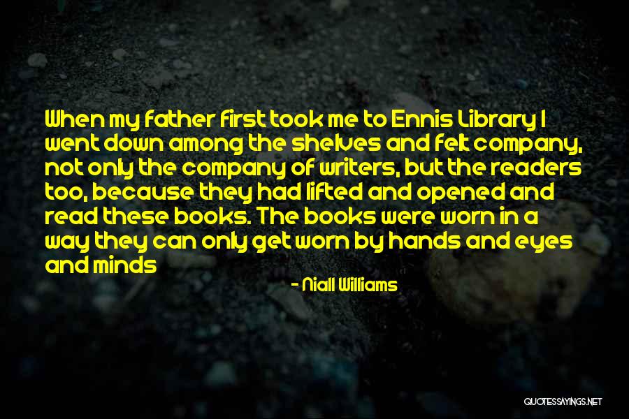 Libraries And Books Quotes By Niall Williams Libraries And Books Quotes By Niall Williams