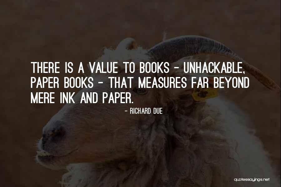 Libraries And Books Quotes By Richard Due Libraries And Books Quotes By Richard Due