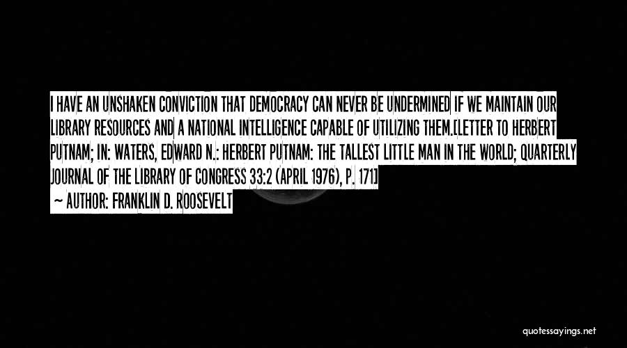 Libraries And Education Quotes By Franklin D. Roosevelt