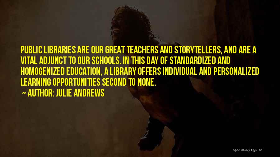 Libraries And Education Quotes By Julie Andrews