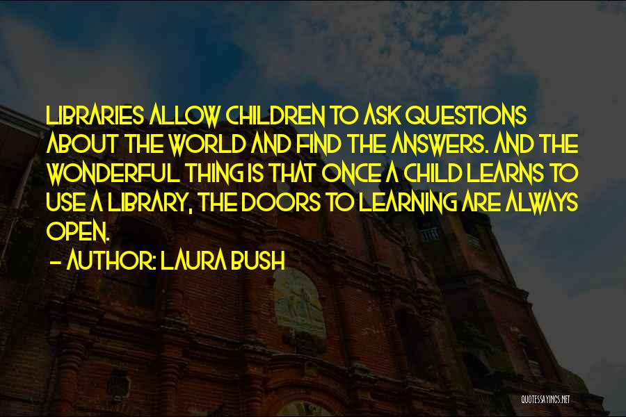 Libraries And Education Quotes By Laura Bush