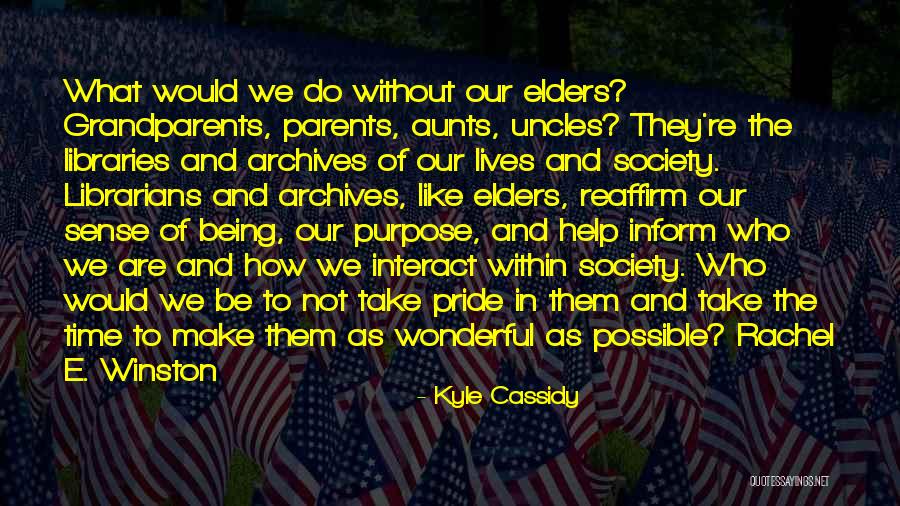 Libraries And Librarians Quotes By Kyle Cassidy Libraries And Librarians Quotes By Kyle Cassidy