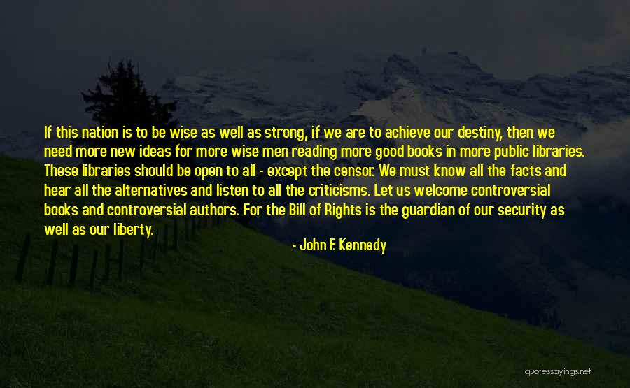 Libraries Books And Reading Quotes By John F. Kennedy Libraries Books And Reading Quotes By John F. Kennedy