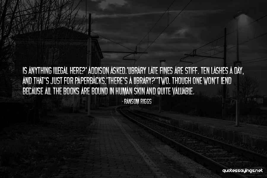 Libraries Books And Reading Quotes By Ransom Riggs Libraries Books And Reading Quotes By Ransom Riggs