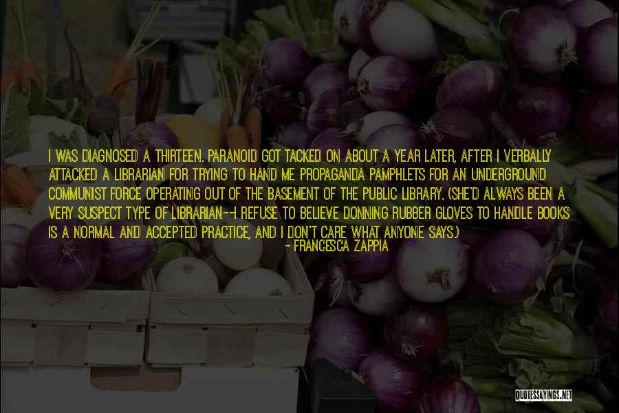 Library And Librarian Quotes By Francesca Zappia Library And Librarian Quotes By Francesca Zappia