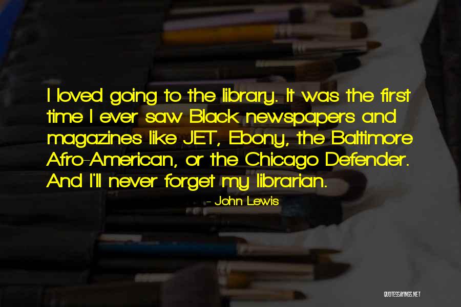 Library And Librarian Quotes By John Lewis Library And Librarian Quotes By John Lewis