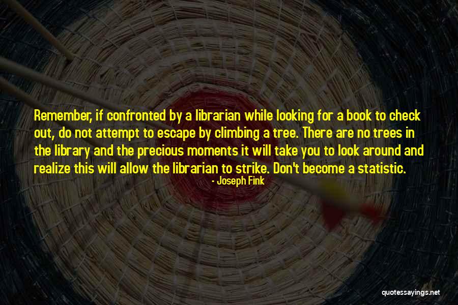 Library And Librarian Quotes By Joseph Fink Library And Librarian Quotes By Joseph Fink