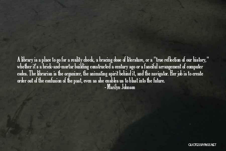 Library And Librarian Quotes By Marilyn Johnson Library And Librarian Quotes By Marilyn Johnson
