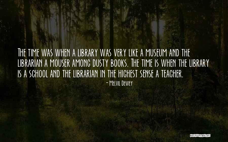Library And Librarian Quotes By Melvil Dewey Library And Librarian Quotes By Melvil Dewey