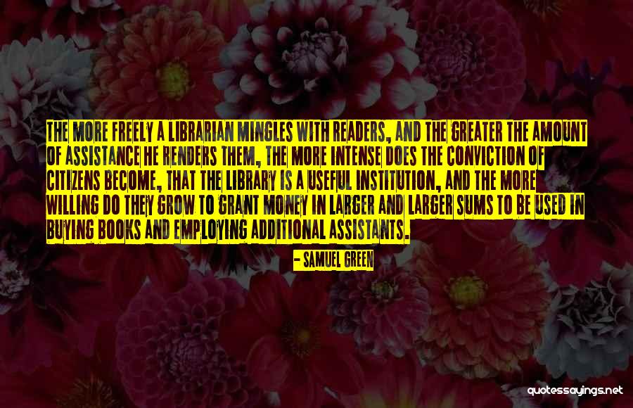 Library And Librarian Quotes By Samuel Green Library And Librarian Quotes By Samuel Green