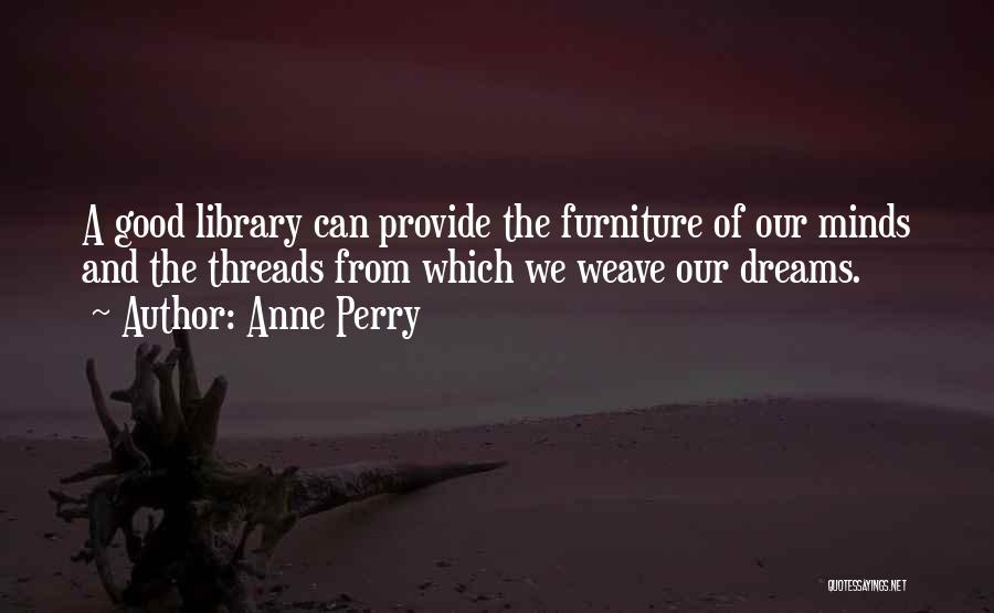 Library And Quotes By Anne Perry