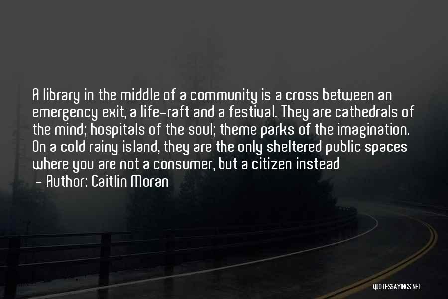 Library And Quotes By Caitlin Moran