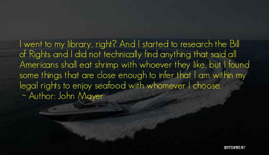 Library And Quotes By John Mayer