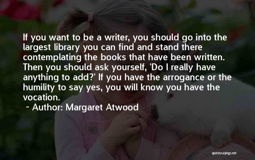 Library And Quotes By Margaret Atwood