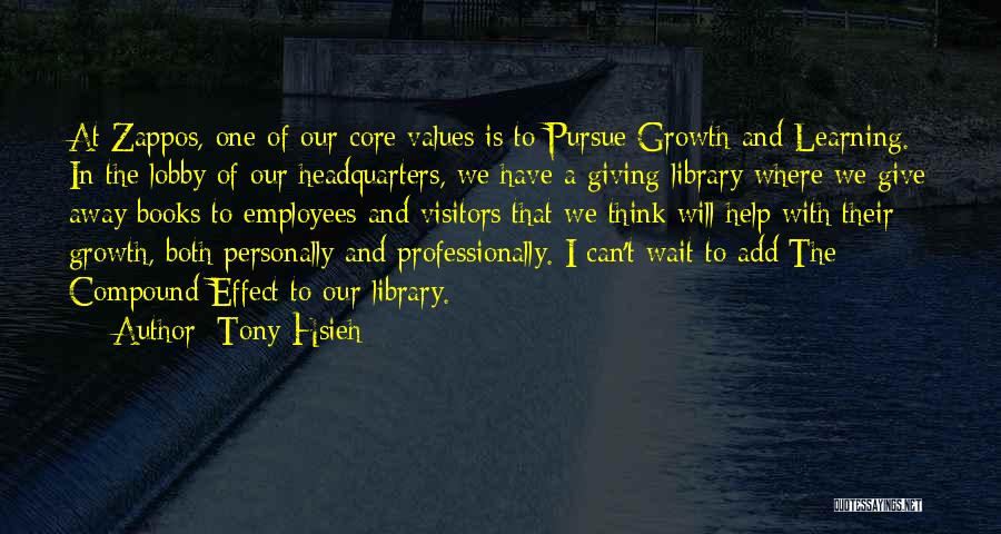 Library And Quotes By Tony Hsieh