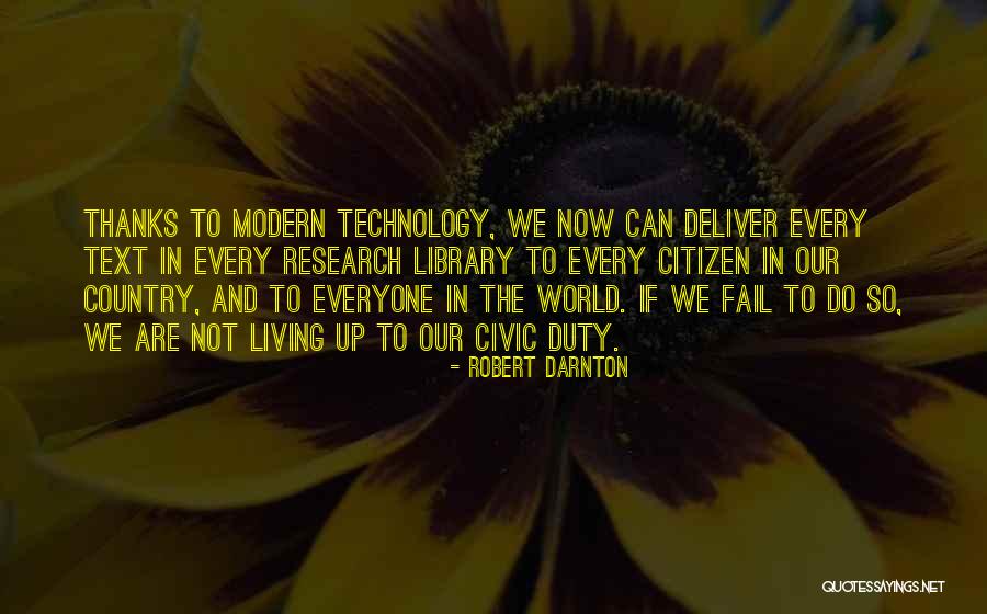 Library And Technology Quotes By Robert Darnton