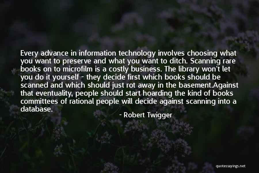 Library And Technology Quotes By Robert Twigger