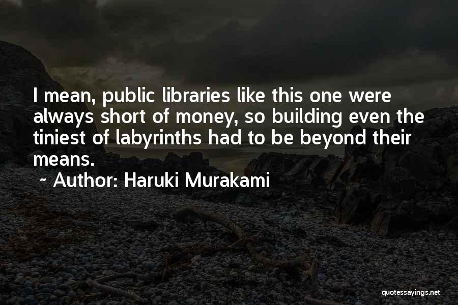 Library Funding Quotes By Haruki Murakami