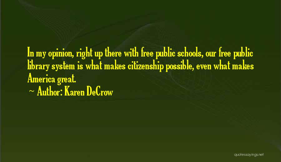 Library In Schools Quotes By Karen DeCrow