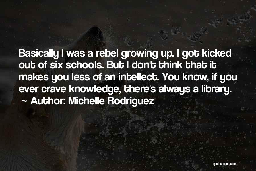 Library In Schools Quotes By Michelle Rodriguez