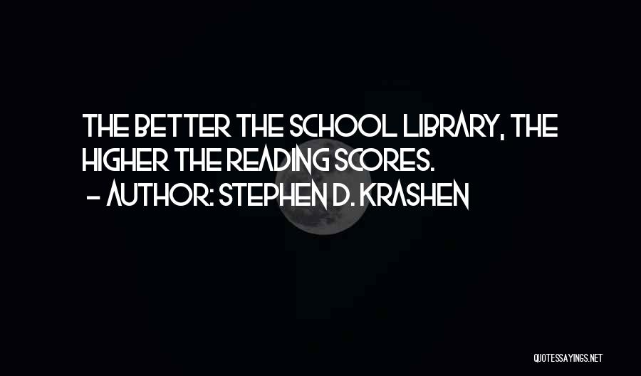 Library In Schools Quotes By Stephen D. Krashen