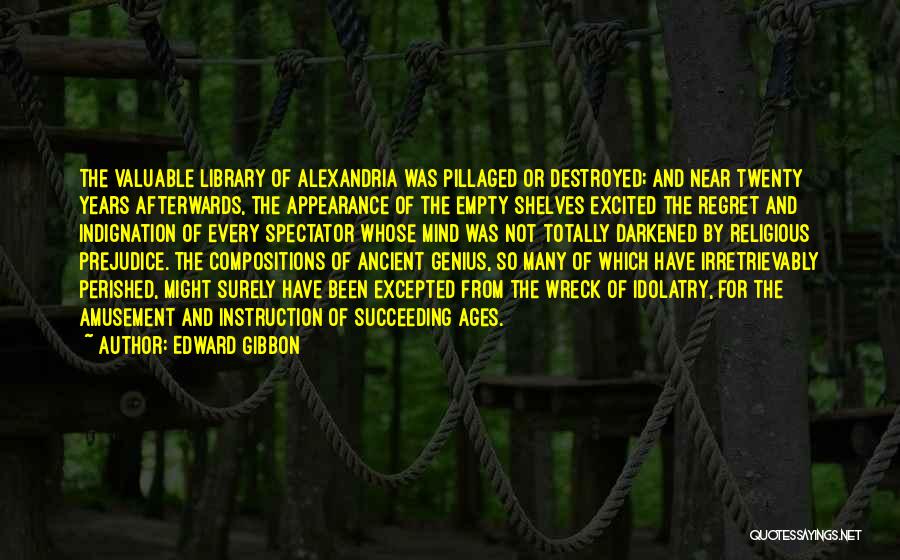 Library Of Alexandria Quotes By Edward Gibbon