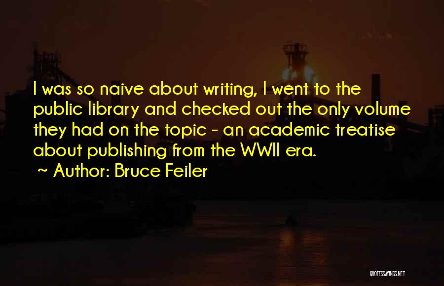 Library Publishing Quotes By Bruce Feiler