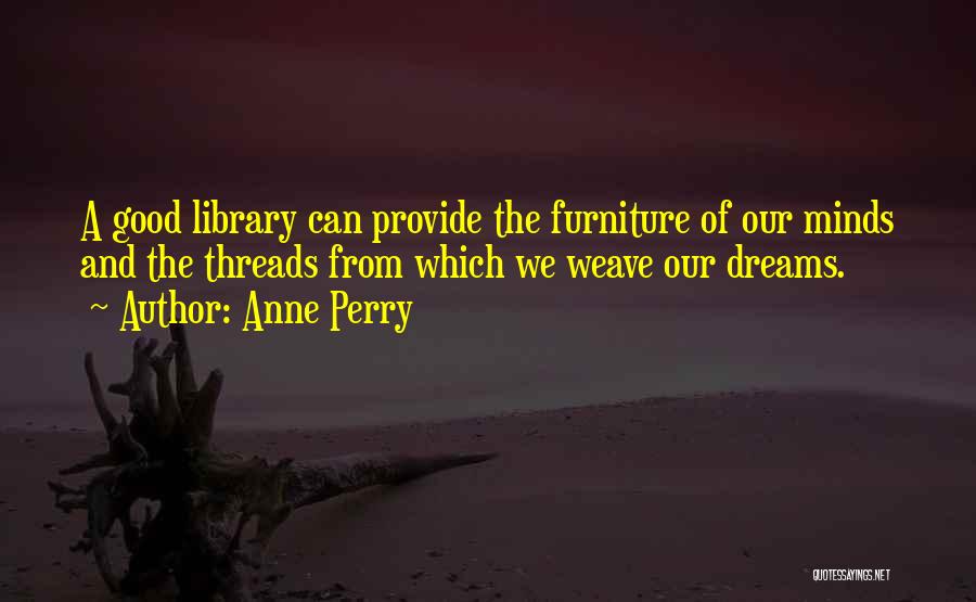 Library Quotes By Anne Perry