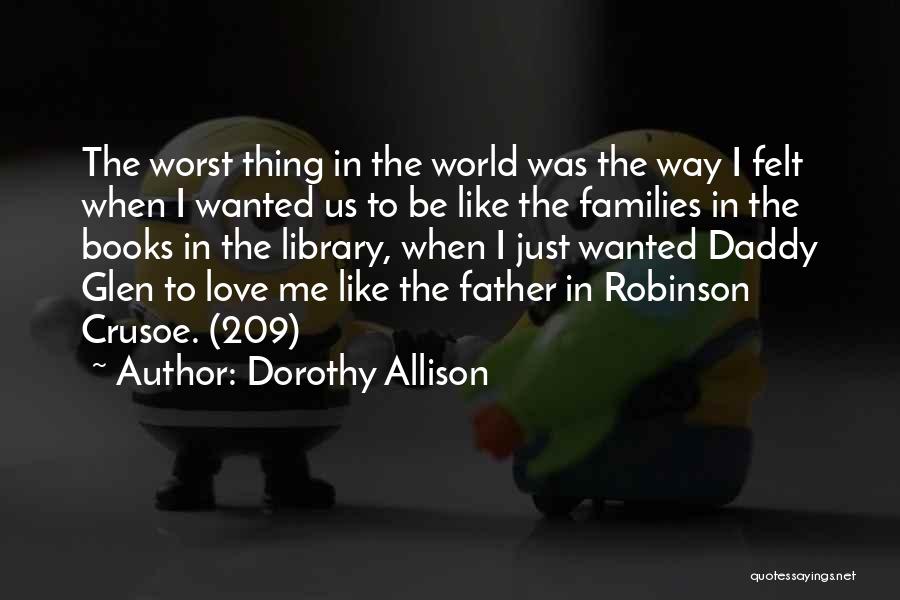 Library Quotes By Dorothy Allison