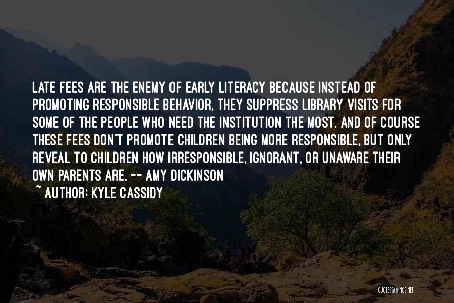 Library Quotes By Kyle Cassidy