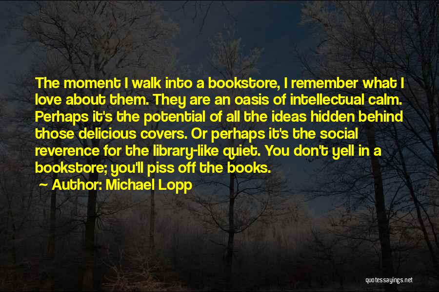 Library Quotes By Michael Lopp