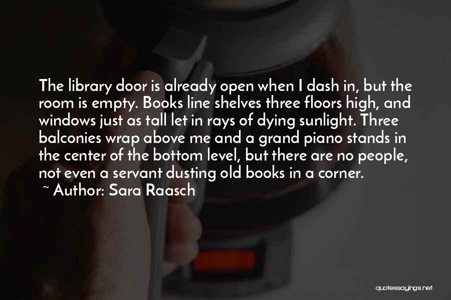 Library Quotes By Sara Raasch